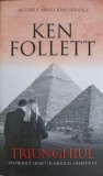Triunghiul - Ken Follett, RAO 2023, Roman, Beletristica, 479 pagini, Paperback