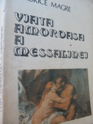 Viata amoroasa a Messalinei - Maurice Magre foto