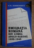V. F. Dobrinescu - Emigratia romana din lumea anglo-saxona