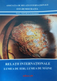 Relatii Internationale Lumea De Ieri, Lumea De Maine - Paul Nistor ,558379, Pim