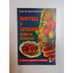 FRUCTELE SI LEGUMELE IZVOR DE SANATATE , 2001