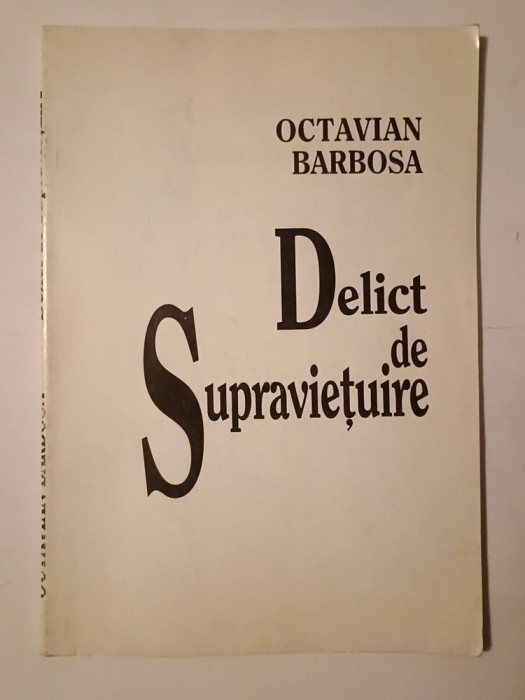 Octavian Barbosa - Delict de Supraviețuire (portretul autorului și desene de Mircea Dumitrescu)