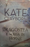 Kate Clayborn - Dragostea e scrisa in semne (2020)