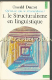 Cumpara ieftin Le Structuralisme En Linguistique - Oswald Ducrot
