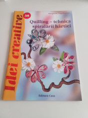 Quilling - Tehnica spiralarii h&amp;acirc;rtiei - Margarete Vogelbacher foto