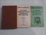 ISTORIA CREDINTELOR SI IDEILOR RELIGIOASE - Mircea ELIADE - 3 volume