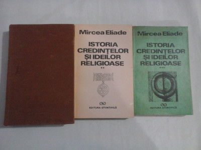 ISTORIA CREDINTELOR SI IDEILOR RELIGIOASE - Mircea ELIADE - 3 volume foto