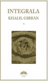 Cumpara ieftin Integrala Khalil Gibran (set 2 volume) | Khalil Gibran