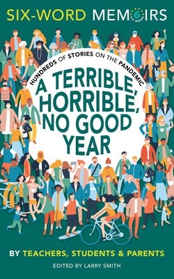 A Terrible, Horrible, No Good Year: Hundreds of Stories on the Pandemic foto