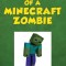Diary of a Minecraft Zombie, Book 1: A Scare of a Dare