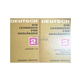 Deutsch - Ein lehrbuch fur auslander, 2 vol. (Editia: 1976)