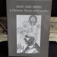 MAN AND MIND A CHRISTIAN THEORY OF PERSONALITY