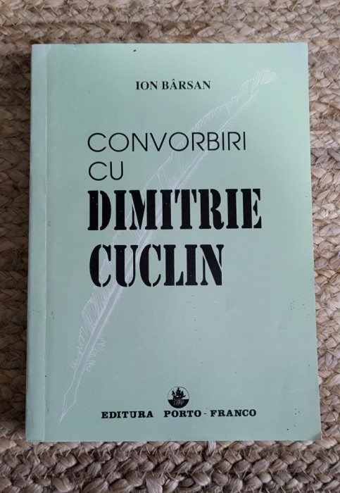 Ion Barsan - Convorbiri cu Dimitrie Cuclin