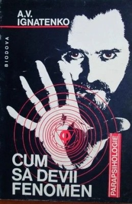 Cum sa devii fenomen - A. V. Ignatenko foto