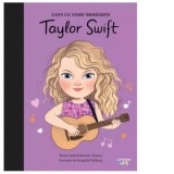 Taylor Swift. Copii cu visuri indraznete. Volumul 9 - Maria Isabel Sanchez Vegara