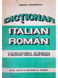 Doina Condrea Derer - Dictionar italian-roman pentru uzul elevilor (Editia: 1993)