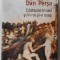 CALATORIE IN IAD SI IN RAI SI - N ORAS ( CARTEA PACATELOR ) , roman de DAN PERSA , 2022