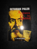 OCTAVIAN PALER - APARAREA LUI GALILEI (1997)