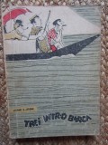 TREI INTR-O BARCA-JEROME K. JEROME