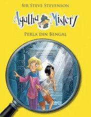 Perla din Bengal. Seria Agatha Mistery. Volumul 2/Sir Steve Stevenson