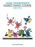 John Thompson&#039;s Easiest Piano Course, Part 5