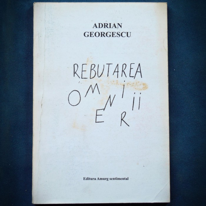 REBUTAREA OMENIRII - ADRIAN GEORGESCU