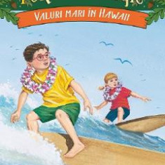 Portalul magic 24: Valuri mari in Hawaii - Mary Pope Osborne