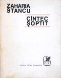 Cantec Soptit - Zaharia Stancu, Cartea Romaneasca, 1970, Poezie Romaneasca, Editie Originala