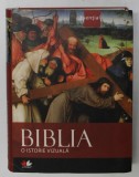 BIBLIA - O ISTORIE VIZUALA * EDITURA LITERA * PREZINTA URME DE UZURA