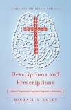 Descriptions and Prescriptions: A Biblical Perspective on Psychiatric Diagnoses and Medications