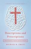 Descriptions and Prescriptions: A Biblical Perspective on Psychiatric Diagnoses and Medications