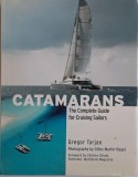 Catamarans: The Complete Guide for Cruising Sailors by Gregor Tarjan - English Book