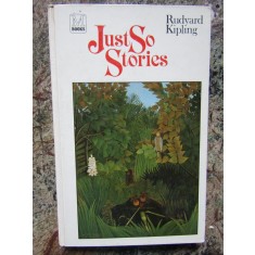 Just So Stories - Rudyard Kipling