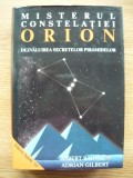 ROBERT BAUVAL / ADRIAN GILBERT - MISTERUL CONSTELATIEI ORION - 2003