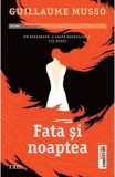 Fata si noaptea | Guillaume Musso, 2019, Trei