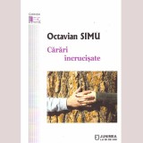 Octavian Simu - Carari incrucisate - 136064