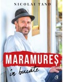 Maramures in bucate - Editura Curtea Veche