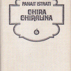 PANAIT ISTRATI - CHIRA CHIRALINA ( CUPRINS FOTO 2 SI 3 )