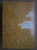 Fritz Martini - Istoria literaturii germane de la inceputuri pana in prezent