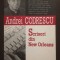 Andrei Codrescu - Scrisori din New Orleans