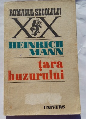 (C457) HEINRICH MANN - TARA HUZURULUI foto