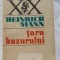 (C457) HEINRICH MANN - TARA HUZURULUI
