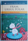 Fram, ursul polar &ndash; Cezar Petrescu