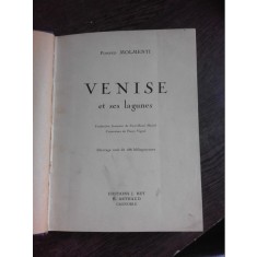 VENISE ET SES LAGUNES - POMPEO MOLMENTI (CARTE IN LIMBA FRANCEZA)