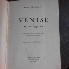 VENISE ET SES LAGUNES - POMPEO MOLMENTI (CARTE IN LIMBA FRANCEZA)