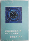 Chirurgie oculara. Breviar &ndash; Petre Vlad - Carte de Medicina