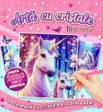 Cumpara ieftin Arta Cu Cristale: Unicorni, - Editura Flamingo