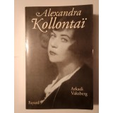 Arkadi Vaksberg - Alexandra Kollontai (Fayard, 1996)