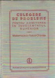 Culegere de probleme pentru admiterea in invatamantul superior. Matematica, fizica, chimie - Vasile Branzanescu