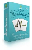 Montessori. Ordonare: Transformari din lumea vie, Autor Anonim